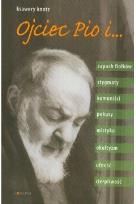 Okładka książki Ojciec Pio i ...
