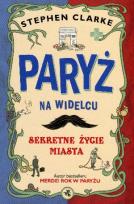 Okładka książki Paryż na widelcu. Sekretne życie miasta BR