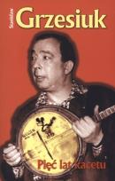 Okładka książki Pięć Lat Kacetu w.2013 - Stanisław Grzesiuk