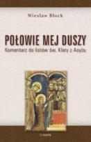 Okładka książki Połowie mej duszy. Komentarz do listów św. Klary