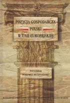Okładka książki Pozycja gospodarcza Polski w Unii Europejskiej