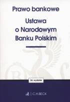 Okładka książki Prawo bankowe. Ustawa o Narodowym Banku Polskim