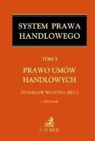 Okładka książki Prawo umów handlowych T5 wyd.3 System prawa..