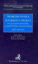 Okładka książki Problemy prawa polskiego i obcego w ujęciu historycznym praktycznym i teoretycznym