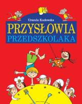 Okładka książki Przysłowia przedszkolaka
