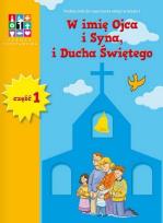 Okładka książki Religia SP KL 1. Podręcznik. W imię Ojca i Syna i Ducha Świę