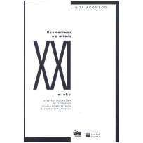 Okładka książki Scenariusz na miarę XXI wieku