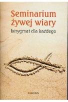 Okładka książki Seminarium żywej wiary Kerygmat dla każdego