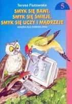 Okładka książki Smyk się bawi...cz.5 Książka 6 latka