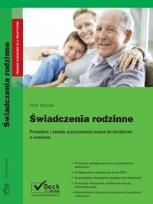 Okładka książki Świadczenia rodzinne Procedury i zasady przyznawania prawa do świadczeń rodzinnych w praktyce