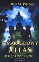 Okładka książki Szmaragdowy atlas. Księgi początku