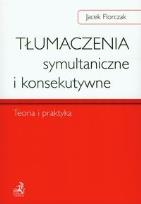Okładka książki Tłumaczenia symultaniczne i konsekutywne Teoria i praktyka