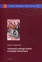 Okładka książki Tożsamość nowego Izraela w Księdze Zachariasza