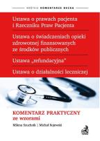 Okładka książki Ustawa o prawach pacjenta i Rzeczniku Praw Pacjenta Komentarz praktyczny ze wzorami