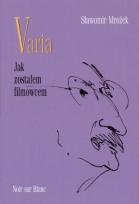 Okładka książki Varia T2 Jak zostałem filmowcem