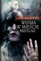 Okładka książki Widma w mieście Breslau broszura w.2013