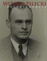 Okładka książki Witold Pilecki. Fotobiografia