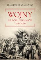 Okładka książki Wojny Celtów i Germanów z Rzymianami