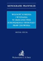 Okładka książki Wolność sumienia i wyznania w orzecznictwie Europejskiego Trybunału Praw Człowieka