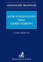 Okładka książki Wzór wspólnotowy i jego zakres ochrony