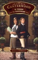 Okładka książki Akademia Canterwood. W pogoni za marzeniami