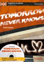 Okładka książki AUDIOBOOK Angielski KRYMINAŁ z ćwiczeniami Tomorrow Never Knows (Książka + CD)