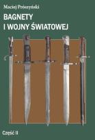 Okładka książki Bagnety I wojny światowej Część II