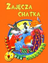 Okładka książki Bajka dla maluszka - Zajęcza chatka