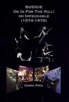 Okładka książki Budgie Od In For The Kill do Impeckable 1974-79