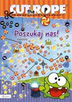 Okładka książki CUT THE ROPE. POSZUKAJ NAS!