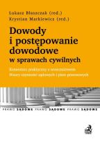 Okładka książki Dowody i postępowanie dowodowe w sprawach cywilnych Komentarz praktyczny z orzecznictwem