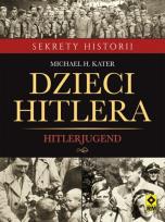 Okładka książki Dzieci Hitlera. Hitlerjugend
