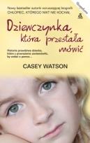 Okładka książki Dziewczynka która przestała mówić