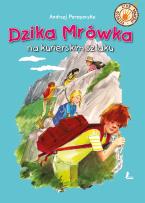 Okładka książki Dzika Mrówka na kurierskim szlaku