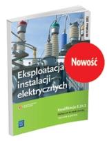 Okładka książki Eksploatacja instalacji elektrycznych. Kwalifikacja E.24.2.