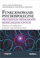 Okładka książki Funkcjonowanie psychospołeczne przyszłych pedagogów resocjalizacyjnych