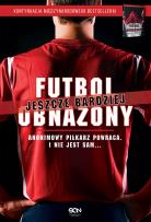 Okładka książki Futbol jeszcze bardziej obnażony