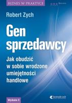 Okładka książki Gen sprzedawcy. Jak obudzić w sobie wrodzone umiejętności handlowe. Wydanie II rozszerzone