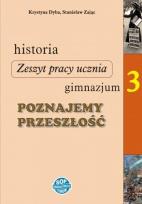 Okładka książki Historia GIM 3 Poznajemy przeszłość zad w.2015 SOP