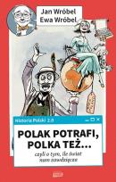 Okładka książki Historia Polski 2.0 Polak potrafi, Polka też