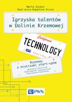 Okładka książki Igrzyska Talentów w Dolinie Krzemowej. Rozmowy z mistrzami start-upów