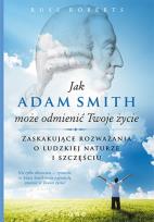 Okładka książki Jak Adam Smith może odmienić Twoje życie