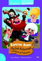 Okładka książki Kapitan Zębol i Kajtek Kuternoga w Królestwie Pięknisiów (1 etap czytania)