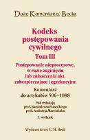 Okładka książki Kodeks postępowania cywilnego tom 3 Postępowanie nieprocesowe, w razie zaginięcia lub zniszczenia akt zabezpieczające i egzekucyjne