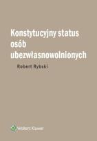 Okładka książki Konstytucyjny status osób ubezwłasnowolnionych