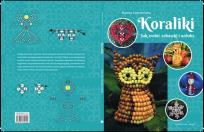 Okładka książki Koraliki. Jak zrobić zabawki i ozdoby