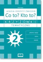 Okładka książki Krzyżówki tematyczne 2 Afazja - Co to? Kto to? ćw.