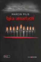 Okładka książki Łąka umarłych - Marcin Pilis