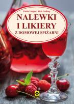 Okładka książki Nalewki i likiery z domowej spiżarni
