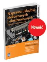 Okładka książki Naprawa układów elektrycznych i elektronicznych pojazdów samochodowych. Kwalifikacja M.12.2